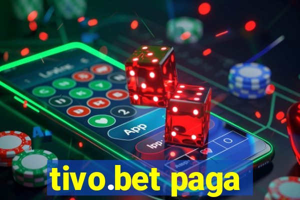 tivo.bet paga